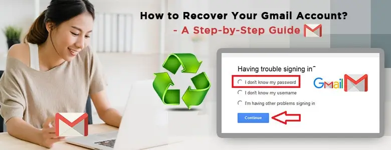 How to Recover Gmail Account – Google Account Recovery