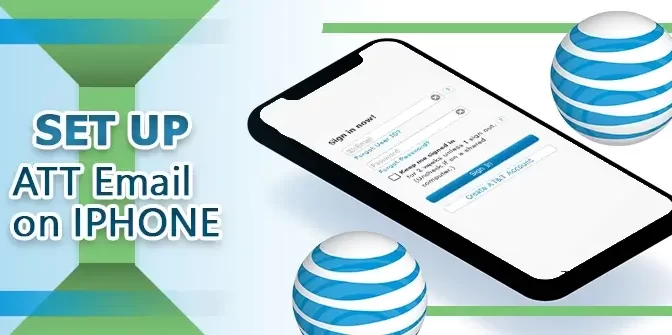Complete Guide to Set Up AT&T Email on iPhone