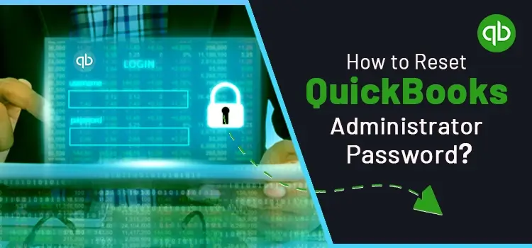 Reset QuickBooks Administrator Password
