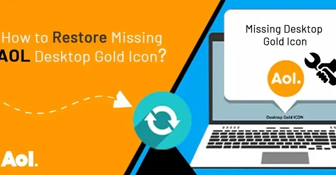 Six Easy Solutions to Restore Missing AOL Desktop Gold Icon