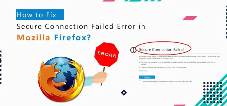 How to Fix Secure Connection Failed Error in Firefox?