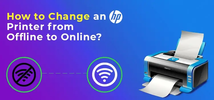 How to Change an HP Printer from Offline to Online?