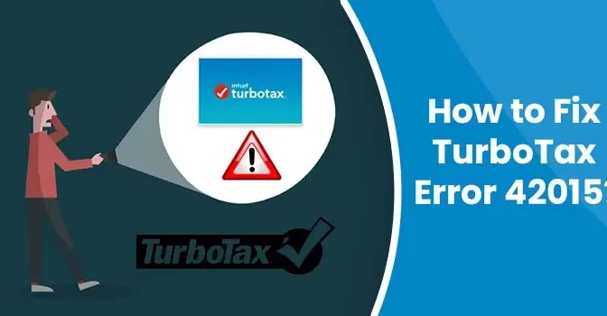How to Fix TurboTax Error Code 42015?