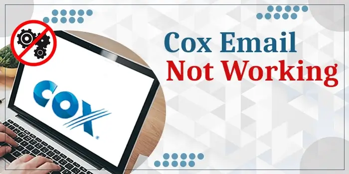 Cox Email Not Working