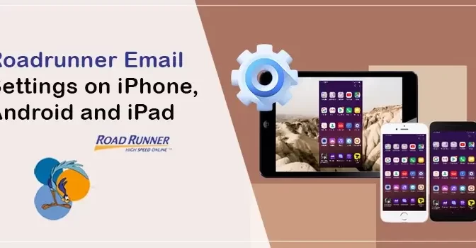 Roadrunner Email Settings on iPhone, Android and iPad