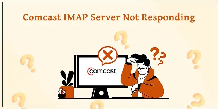 Comcast IMAP Server Not Responding