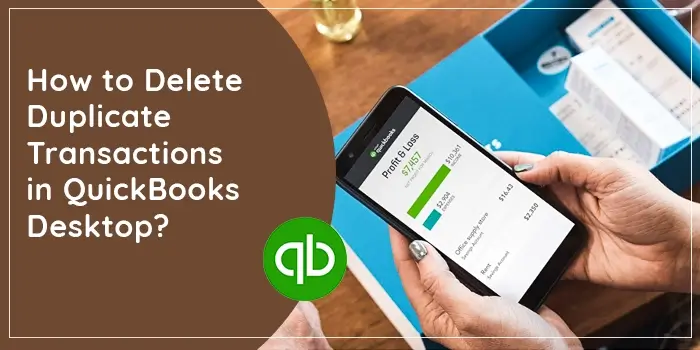 Delete Duplicate Transactions in QuickBooks