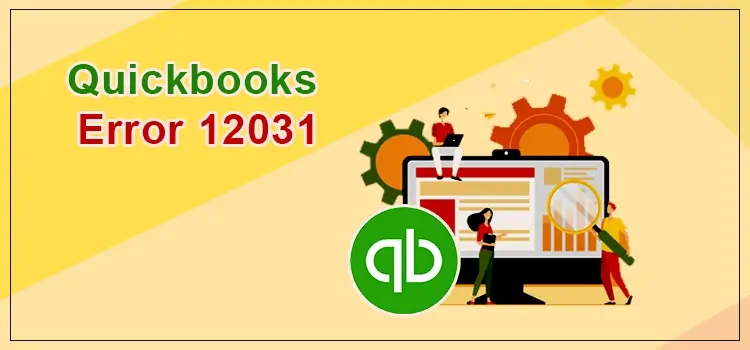 Quickbooks Error 12031