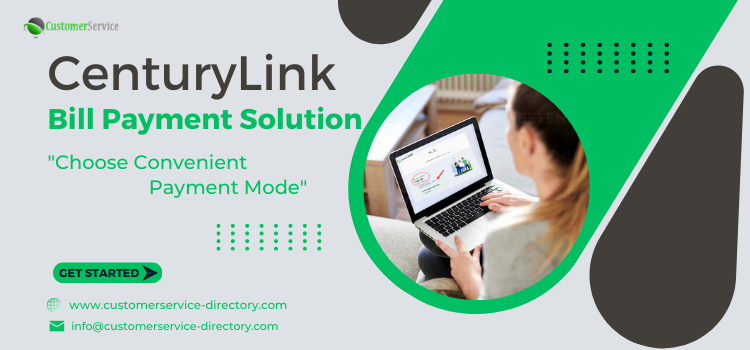 CenturyLink Bill Payment Solutions
