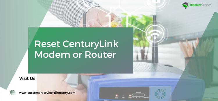 Reset Century Link Modem or Router